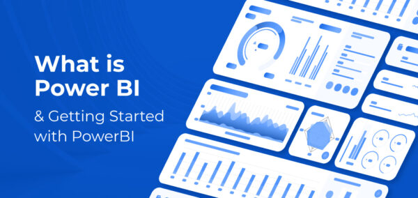 What Is Power BI And How To Get Started With It In Simple Steps ...