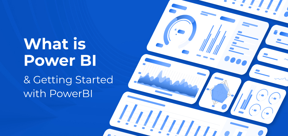 Blog-Banner-What-is-Power-BI-Getting-Started-with-PowerBI-24-12-2021