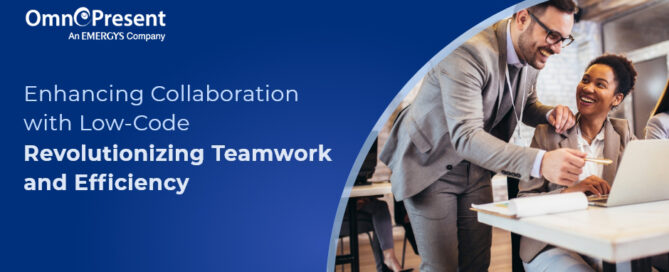 Enhancing Collaboration with Low-Code: Revolutionizing Teamwork and Efficiency