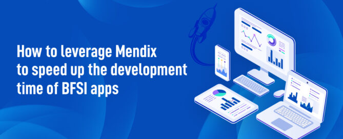 How to Leverage Mendix to Speed up